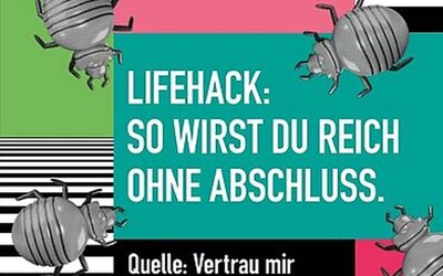 Lifehack: So wirst du reich ohne Abschluss. Quelle: Vertrau mir