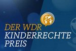 Der WDR Kinderrechtepreis