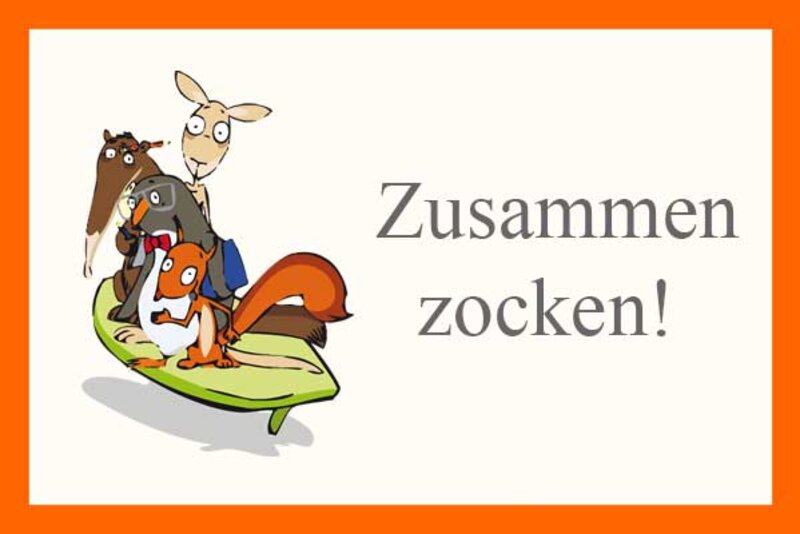 Zusammen zocken!