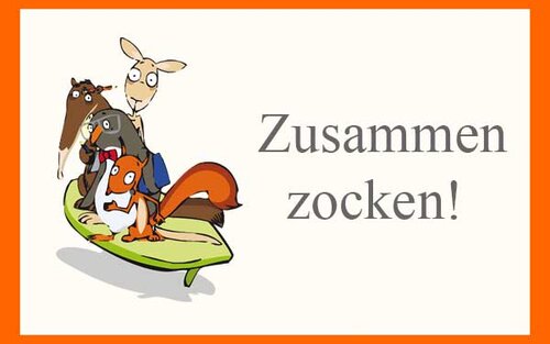 Zusammen zocken!