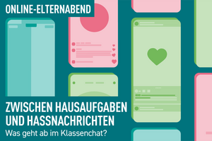 Online-Elternabend: Zwischen Hausaufgaben und Hassnachrichten – Was geht ab im Klassenchat?; Bild: LFM NRW